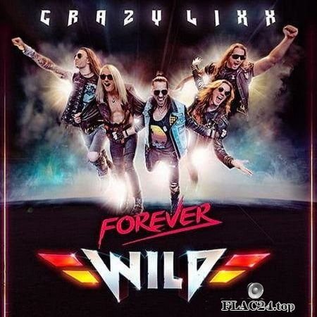 Crazy Lixx - Forever Wild (2019) FLAC (image + .cue)