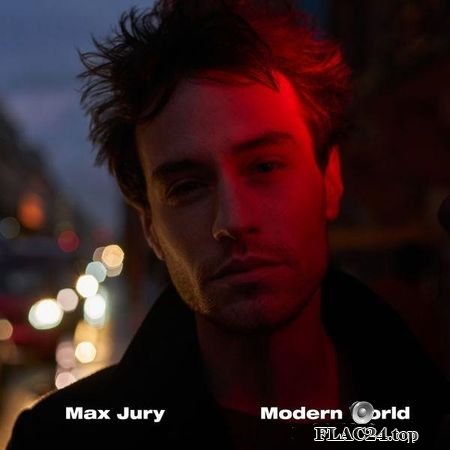 Max Jury - Modern World (2019) (24bit Hi-Res) FLAC (tracks)