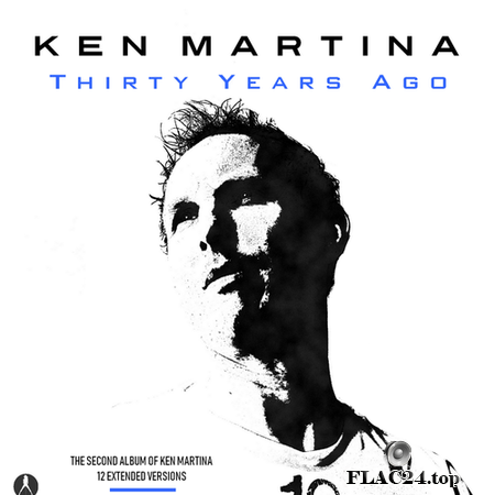 Ken Martina - Thirty Years Ago (2019) FLAC (tracks)