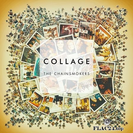 The Chainsmokers - Collage EP (2016) (24bit Hi-Res) FLAC