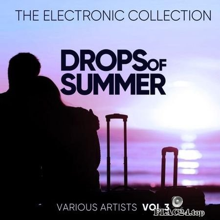 VA - Drops Of Summer (The Electronic Collection), Vol. 3 (2019) FLAC (tracks)