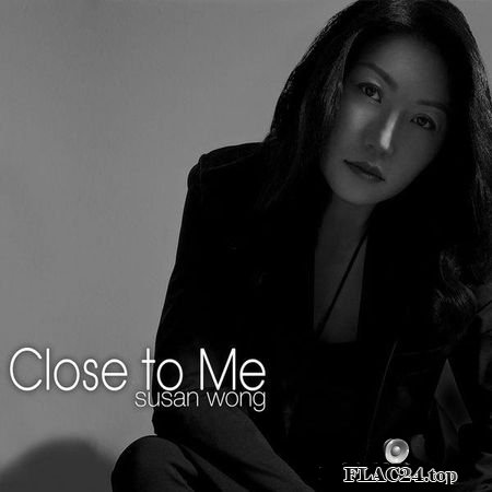 Susan Wong - Close to Me (2019) FLAC (tracks)