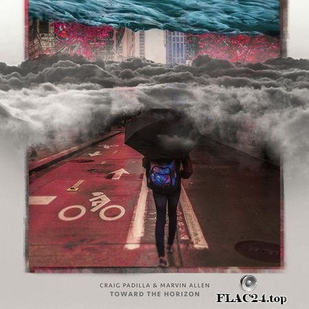 Craig Padilla & Marvin Allen - Toward The Horizon (2019) (24bit Hi-Res) FLAC