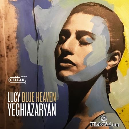 Lucy Yeghiazaryan - Blue Heaven (2019) (24bit Hi-Res) FLAC