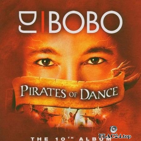 DJ BoBo - Pirates of Dance (2005) FLAC (tracks)