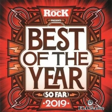 VA - Classic Rock Presents - Best Of The Year (So Far) (2019) FLAC (image + .cue)