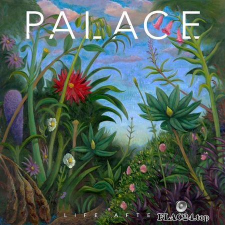 Palace - Life After (2019) (24bit Hi-Res) FLAC