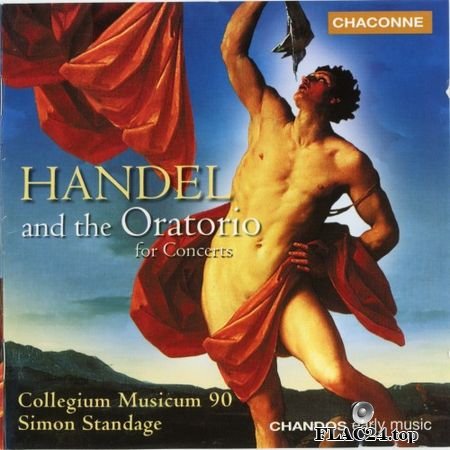 Handel - The Oratorio for Concerts [from Samson, Joseph and His Brethren, Semele, Jephtha, Susanna, Judas Maccabaeus, Solomon] (Collegium Musicum 90, Simon Standage) (2002) FLAC (image+.cue)