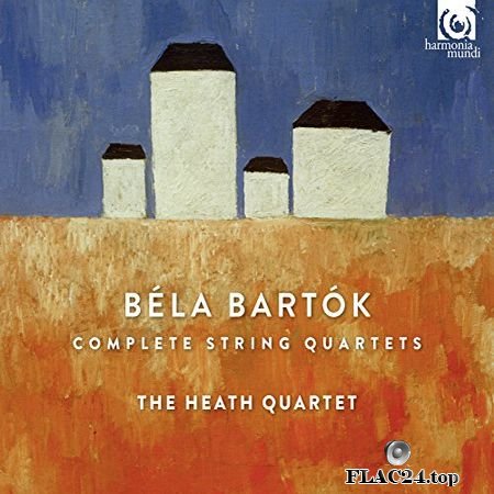 Heath Quartet - Bartok - String Quartets Nos. 1-6 (2017) (24bit Hi-Res) FLAC