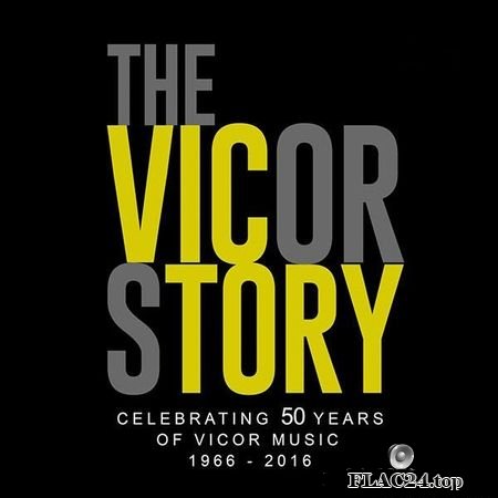 VA - The Vicor Story: Celebrating 50 Years Of Vicor Music (2019) FLAC (tracks)