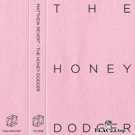 Matthew Revert - The Honey Dodger (2019) FLAC (tracks)