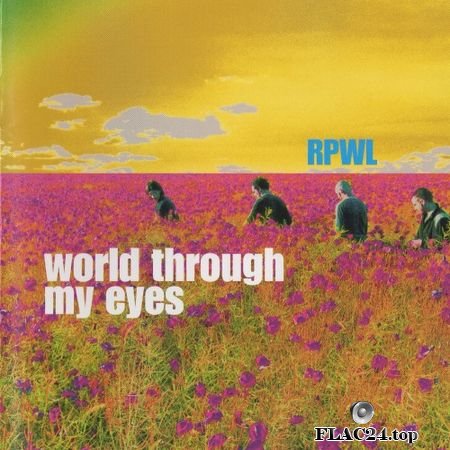 RPWL- World Through My Eyes (Germany, Tempus Fugit 6 93723 40742 5) (2005) FLAC (image+.cue)