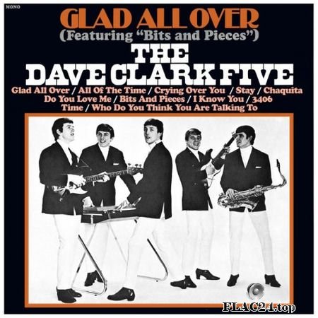 The Dave Clark Five - Glad All Over (Remastered) (1964, 2019) (24bit Hi-Res) FLAC
