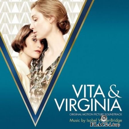 Isobel Waller-Bridge – Vita & Virginia (Original Motion Picture Soundtrack) (2019) FLAC