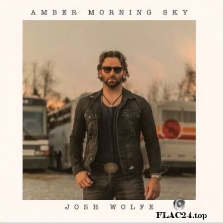 Josh Wolfe - Amber Morning Sky (2019) FLAC