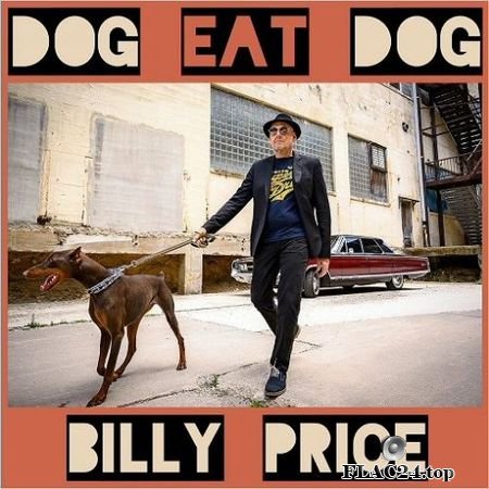 Billy Price - Dog Eat Dog (2019) FLAC