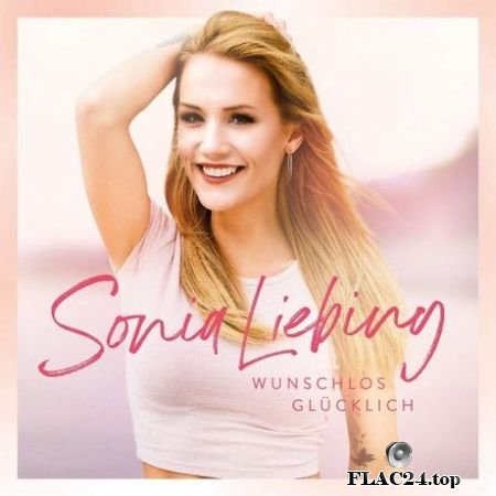 Sonia Liebing - Wunschlos glucklich (2019) FLAC