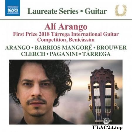 Ali Arango - Ali Arango, Leo Brouwer & Others: Guitar Works (2019) Hi-Res FLAC