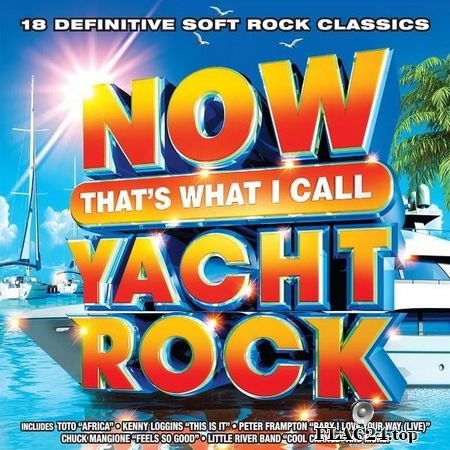 VA - Now That's What I Call Yacht Rock (2019) FLAC (tracks + .cue)