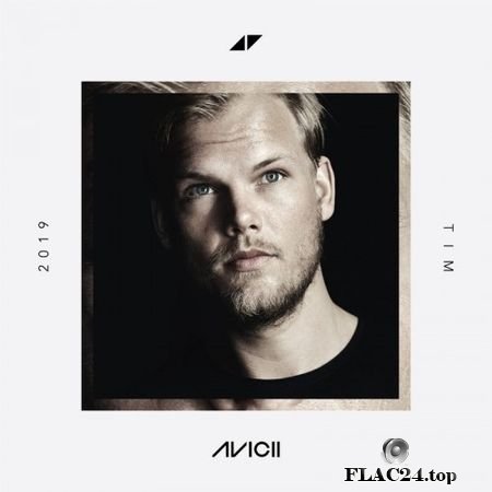 Avicii - TIM (2019) (24bit Hi-Res) FLAC