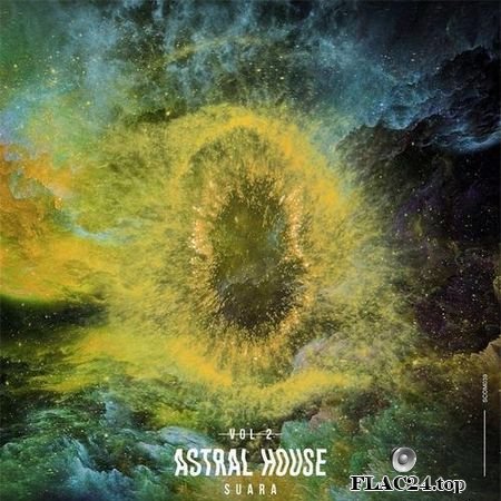 VA - Astral House Vol. 2 (2019) FLAC (tracks)