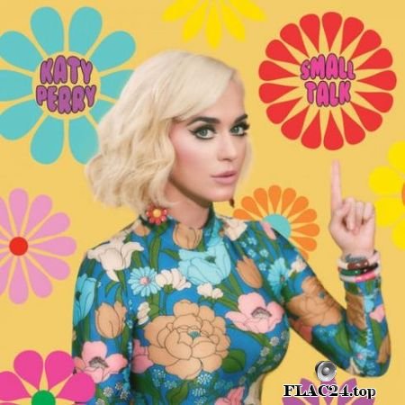 Katy Perry - Small Talk (Single) (2019) Hi-Res FLAC