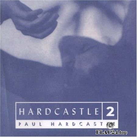 Paul Hardcastle - Hardcastle 2 (1996) APE (image+.cue)