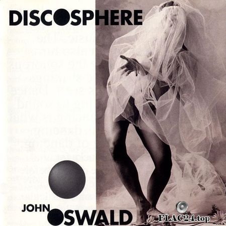 John Oswald - Discosphere (1991) FLAC (tracks + .cue)