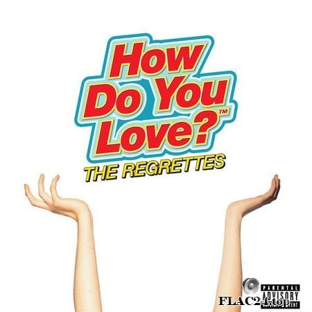 The Regrettes - How Do You Love? (2019) (24bit Hi-Res) FLAC (tracks)