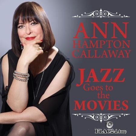 Ann Hampton Callaway - Jazz Goes To The Movies (Hi-res) (2018) (24bit Hi-Res) FLAC