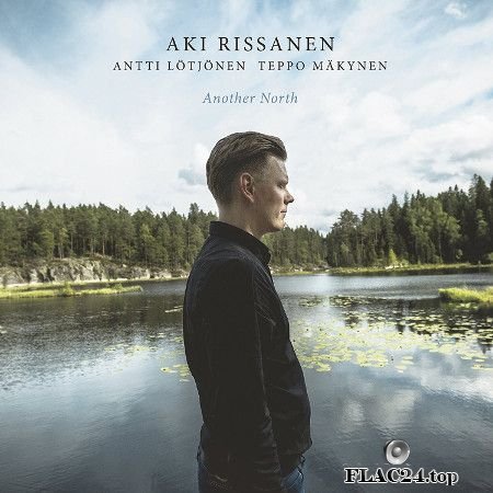 Aki Rissanen - Another North (2017) (24bit Hi-Res) FLAC
