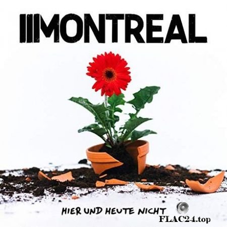Montreal - Hier und heute nicht (2019) FLAC