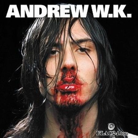 Andrew W.K. - I Get Wet (2001) FLAC (tracks + .cue)