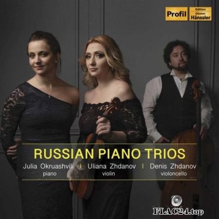 Denis Zhdanov, Julia Okruashvili & Uliana Zhdanov - Babajanyan, Alyabyev & Rachmaninoff: Piano Trios (2019) FLAC