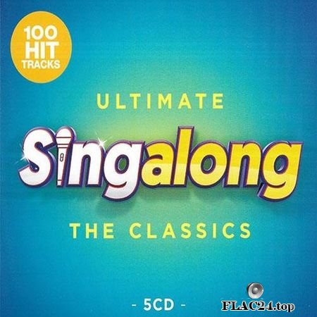 VA - Ultimate Singalong: The Classics (2019) FLAC (tracks + .cue)