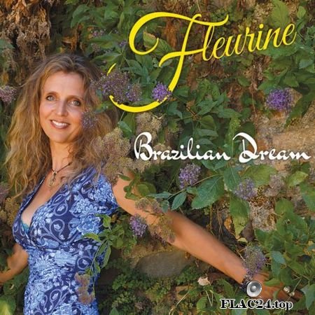 Fleurine - Brazilian Dream (2018) (24bit Hi-Res) FLAC