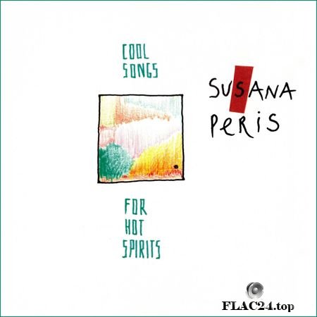 Susana Peris - Cool Songs for Hot Spirits (2019) (24bit Hi-Res) FLAC