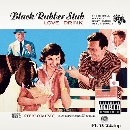 Black Rubber Stub - Love Drink (Remastered) (2012, 2019) (24bit Hi-Res) FLAC