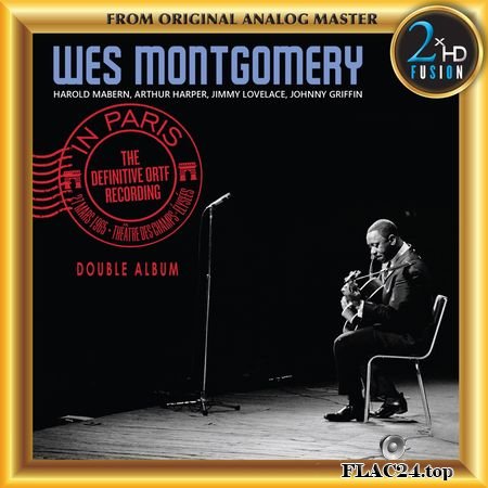 Wes Montgomery - In Paris: The Definitive ORTF Recording (Remastered) (2018) (24bit Hi-Res) FLAC