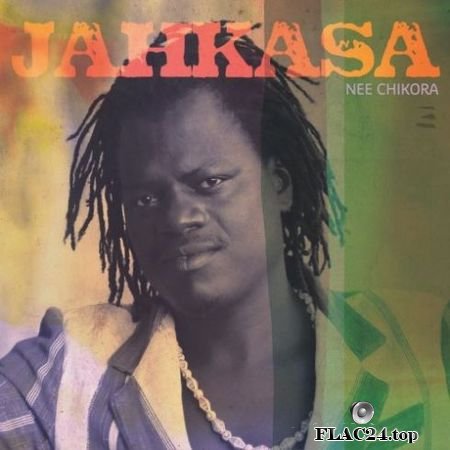Jahkasa - Nee chikora (2019) FLAC