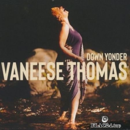 Vaneese Thomas - Down Yonder (2019) FLAC