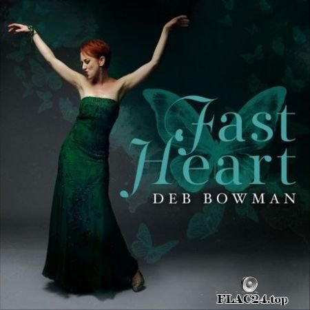 Deb Bowman - Fast Heart (2019) FLAC