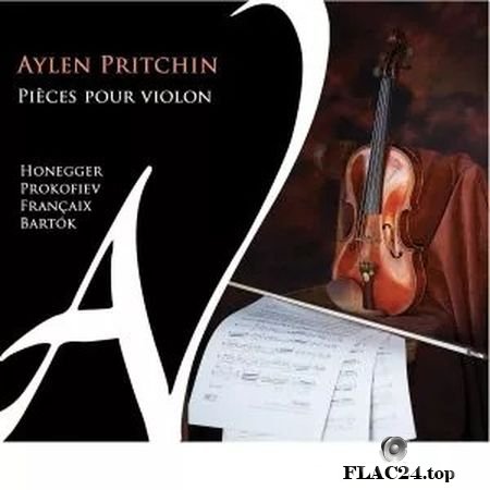 Aylen Pritchin - Pieces pour violon (2019) FLAC