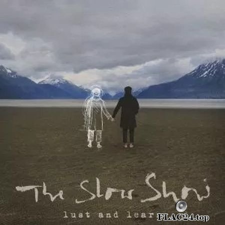 The Slow Show - Lust and Learn (2019) FLAC