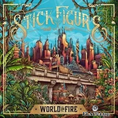 Stick Figure - World on Fire (2019) FLAC