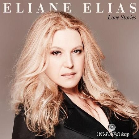 Eliane Elias - Love Stories (2019) (24bit Hi-Res) FLAC (tracks)