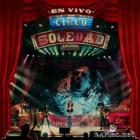 Ricardo Arjona - Circo Soledad En Vivo (2019) (24bit Hi-Res) FLAC (tracks)