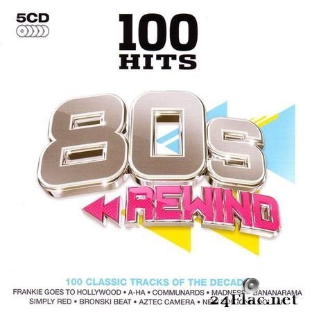 VA - 100 Hits 80s Rewind (2011) FLAC (tracks + .cue)