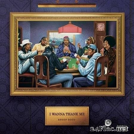 Snoop Dogg - I Wanna Thank Me (2019) FLAC (tracks)
