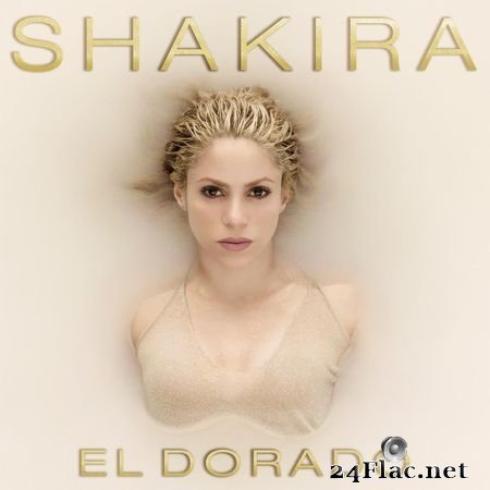 Shakira - El Dorado [HIGHRESAUDIO HRA 24bits/44.1kHz] (2017) FLAC